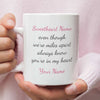 Load image into Gallery viewer, Even When We&#39;re Miles Apart 11 oz. White Mug